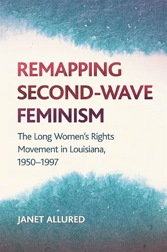 Remapping Second-Wave Feminism cover