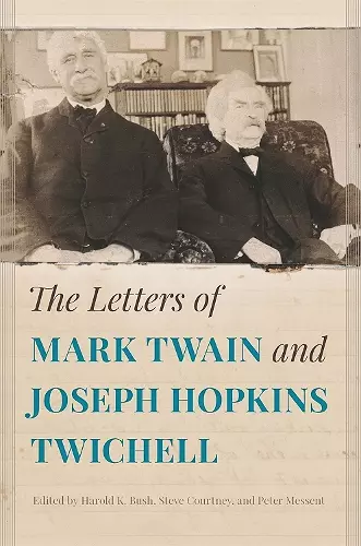 The Letters of Mark Twain and Joseph Hopkins Twichell cover