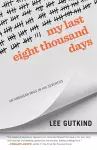 My Last Eight Thousand Days cover