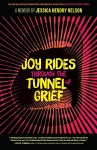 Joy Rides through the Tunnel of Grief cover