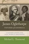 James Oglethorpe, Father of Georgia cover
