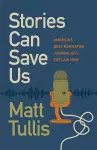 Stories Can Save Us cover