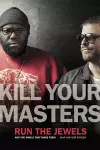 Kill Your Masters cover