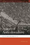 Spaces of Anticolonialism cover