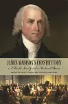 James Madison's Constitution cover