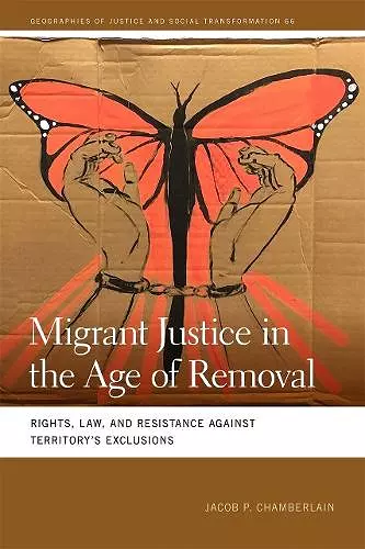 Migrant Justice in the Age of Removal cover