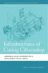 Infrastructures of Caring Citizenship cover