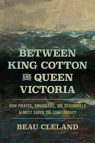 Between King Cotton and Queen Victoria cover