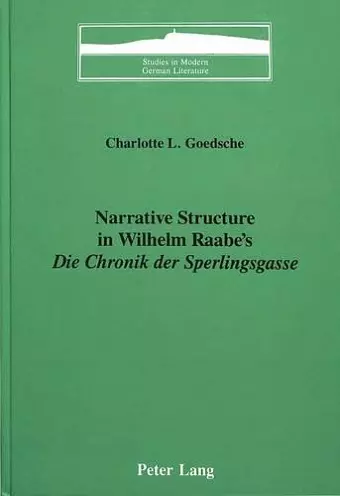 Narrative Structure in Wilhelm Raabe's Die Chronik Der Sperlingsgasse cover