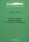 Narrative Structure in Wilhelm Raabe's Die Chronik Der Sperlingsgasse cover