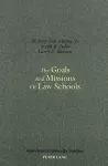 The Goals and Missions of Law Schools cover