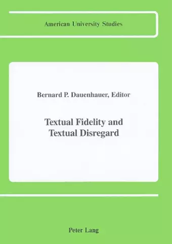 Textual Fidelity and Textual Disregard cover