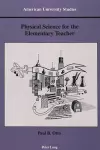 Physical Science for the Elementary Teacher cover