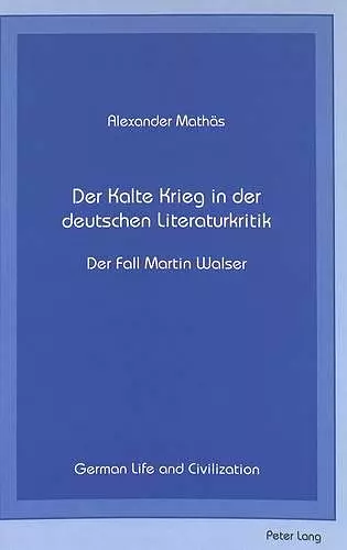 Der Kalte Krieg in der Deutschen Literaturkritik cover