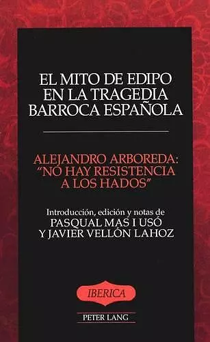 El Mito De Edipo en la Tragedia Barroca Espanola cover