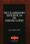 Peculiaridades Estilisticas de Fernao Lopes cover