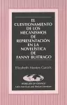 El Cuestionamiento de los Mecanismos de Representacion en la Novelistica de Fanny Buitrago cover