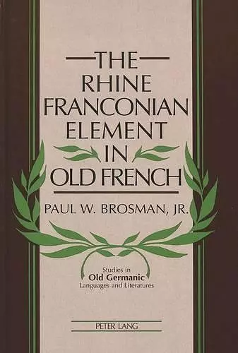 The Rhine Franconian Element in Old French cover