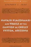 Navajo Placenames and Trails of the Canyon de Chelly System, Arizona cover