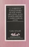La Narrativa Totalizadora de Jose Maria Arguedas, Julio Ramon Ribeyro y Mario Vargas Llosa cover