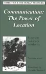 Communication: The Power of Location cover