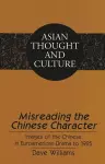 Misreading the Chinese Character cover