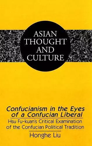 Confucianism in the Eyes of a Confucian Liberal cover