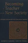 Becoming a Teacher in the New Society cover