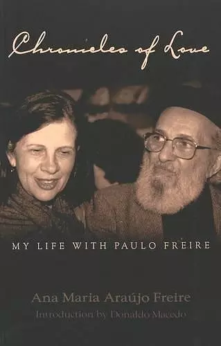 Chronicles of Love: My Life with Paulo Freire cover