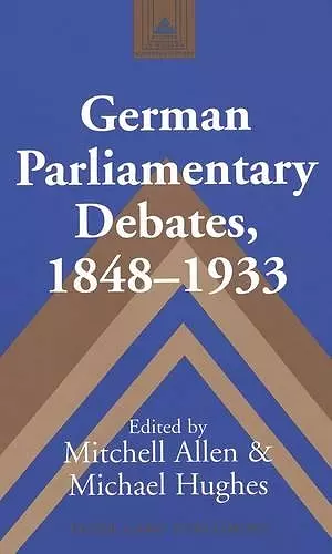 German Parliamentary Debates, 1848-1933 cover