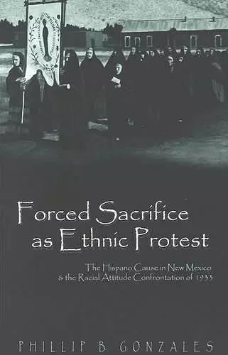 Forced Sacrifice as Ethnic Protest cover