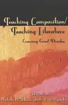 Teaching Composition/Teaching Literature cover