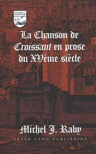 La Chanson de Croissant en Prose du Xve Siecle cover