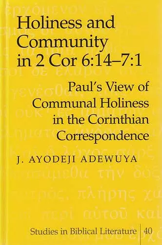 Holiness and Community in 2 Cor 6:14-7:1 cover