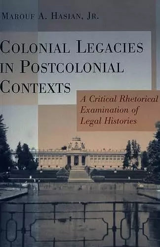 Colonial Legacies in Postcolonial Contexts cover