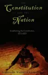 The Constitution and the Nation cover