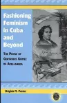 Fashioning Feminism in Cuba and Beyond cover