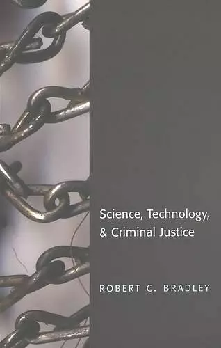 Science, Technology & Criminal Justice cover