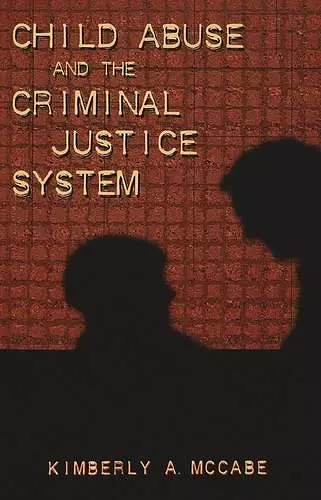 Child Abuse and the Criminal Justice System cover