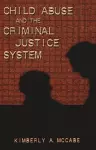 Child Abuse and the Criminal Justice System cover