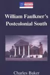 William Faulkner's Postcolonial South cover