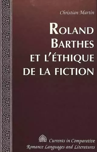 Roland Barthes et L'ethique de la Fiction cover