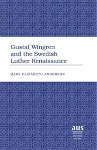 Gustaf Wingren and the Swedish Luther Renaissance cover