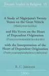 A Study of Nagarjuna's Twenty Verses on the Great Vehicle (Mahayanavimsika) and His Verses on the Heart of Dependent Origination (Pratityasamutpadahrdayakarika) with the Interpretation of the Heart of Dependent Origination (Pratityasamutpadahrdayavyakh... cover