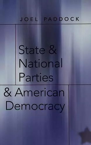 State and National Parties and American Democracy cover