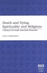 Death and Dying, Spirituality and Religions cover