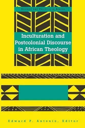 Inculturation and Postcolonial Discourse in African Theology cover