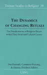 The Dynamics of Changing Rituals cover