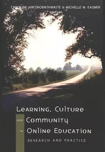 Learning, Culture and Community in Online Education cover