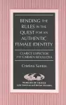 Bending the Rules in the Quest for an Authentic Female Identity cover